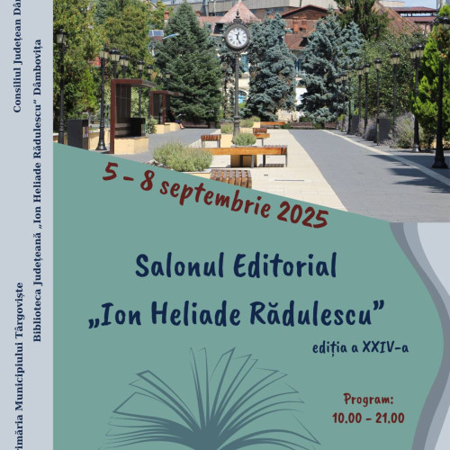 Salonul editorial Ion Heliade Rădulescu se desfășoară la Târgoviște în perioada 5-8 septembrie