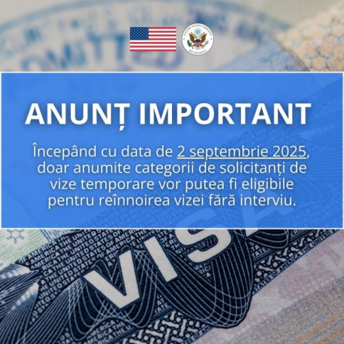 Ambasada SUA în România anunță modificări privind reînnoirea vizei de non‑immigrant