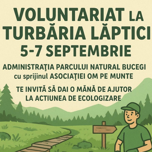 Voluntari se mobilizează pentru ecologizare la Turbăria Lăptici din Bucegi