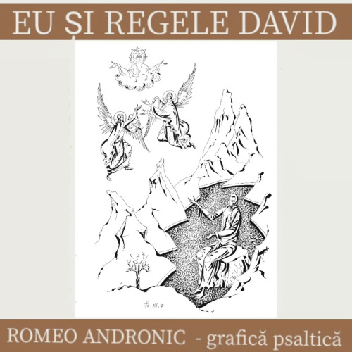 Romeo Andronic – Eu și Regele David