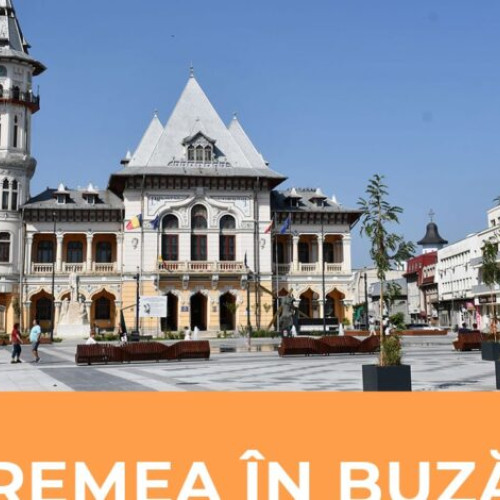 Vremea bună în Buzău: soare și temperaturi plăcute la început de septembrie