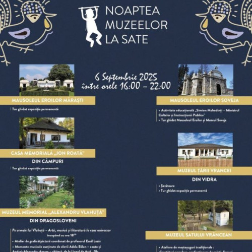 Noaptea muzeelor la sate în Vrancea