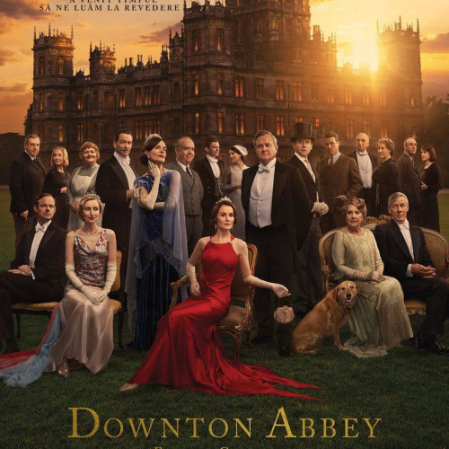 Downton Abbey: ultimul capitol vine la Târgoviște