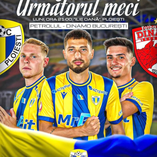 Petrolul Ploiești primește Dinamo într-un duel tradițional pe arena Ilie Oană