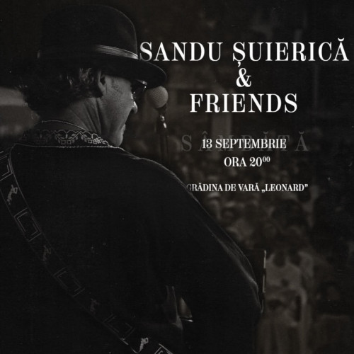 Concert la Grădina de Vară Leonard cu Sandu Șuierică și prieteni