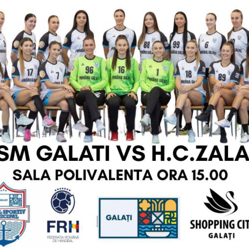 Handbal feminin: CSM Galați primește HC Zalău la Sala Dunărea