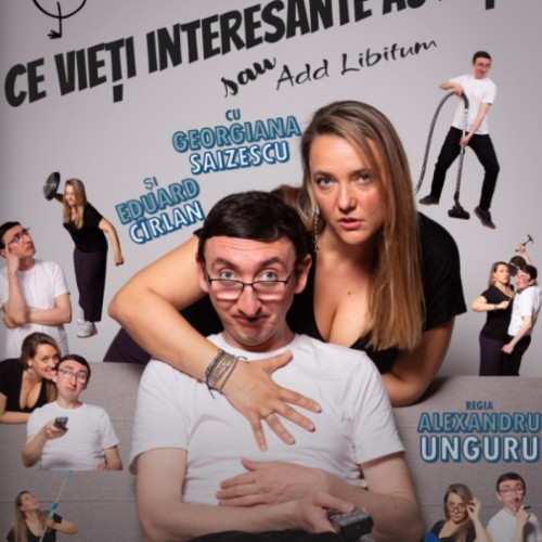 Spectacolul „Ce vieți interesante au alții!” va fi prezentat la Teatrul din Buzunar