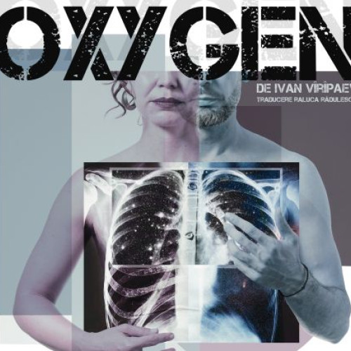 „Oxygen”, spectacol experimental despre temerile lumii, în premieră la Brașov