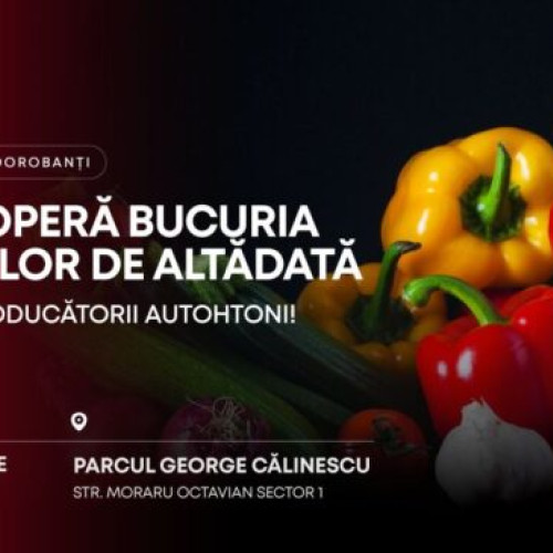 Piața Volantă din Dorobanți aduce gusturi tradiționale în acest weekend