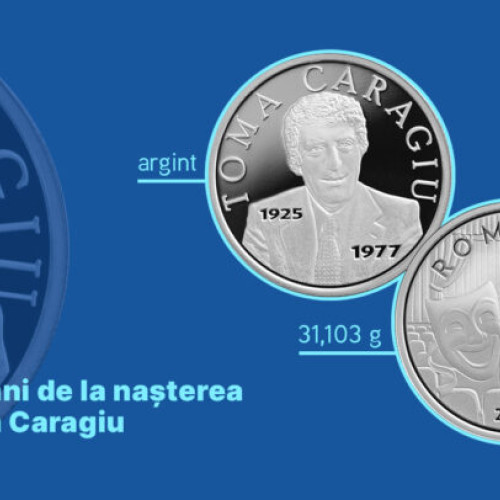 BNR lansează o monedă de argint dedicată lui Toma Caragiu