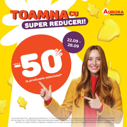 Oferte de toamnă cu reduceri de până la 50% la Aurora Multimarket