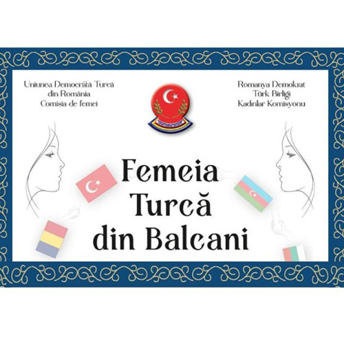 Simpozionul femeii turce din Balcani reunește participante din opt țări