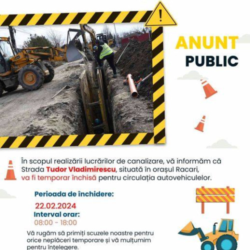 Strada Tudor Vladimirescu din Răcari, închisă temporar pentru lucrări de canalizare. Ce date trebuie să știe locuitorii?