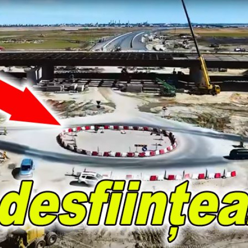 Rondul „bidoane” de la Buzău va fi desființat pentru finalizarea autostrăzii
