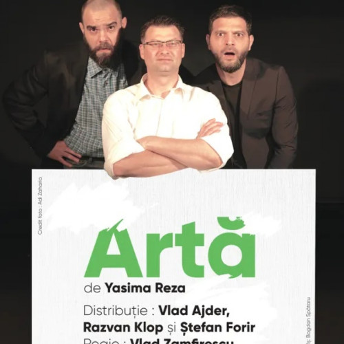 Gălățenii sunt invitați vineri la comedia „Artă” în cadrul „Teatru pe țeavă”