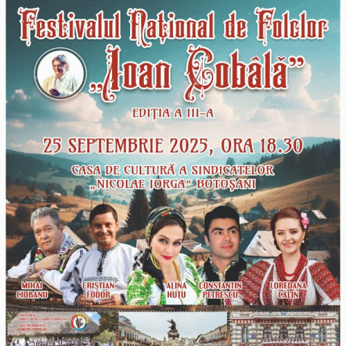 Botoșaniul va găzdui festivalul național de folclor „Ioan Cobâlă” în septembrie 2025