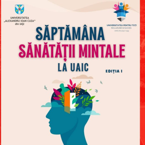 Universitatea „Alexandru Ioan Cuza” organizează săptămâna sănătății mintale pentru studenți