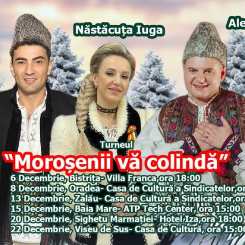 Turneul „Moroșenii vă colindă” readuce folclorul maramureșean pe scenele din țară