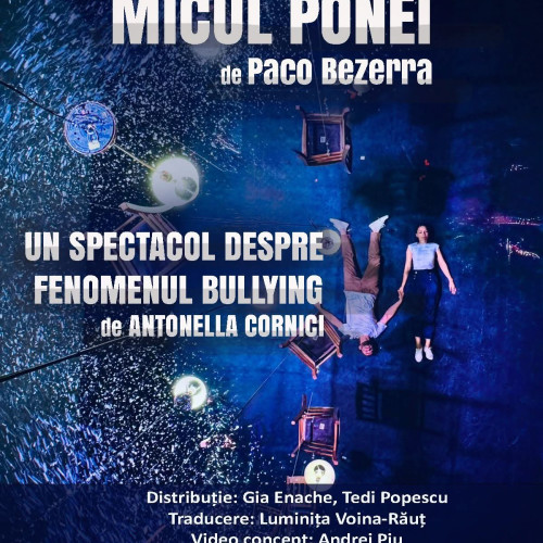 Premiera națională a piesei „Micul Ponei” pe scena Teatrului Dramatic „Elvira Godeanu”