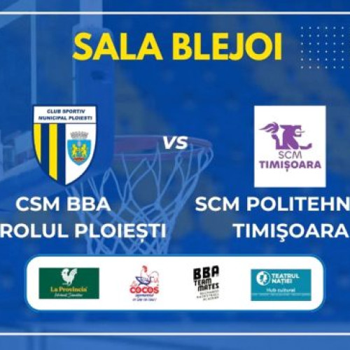 CSM BBA Petrolul Ploieşti debutează în Liga Națională cu meci împotriva Politehnicii Timișoara