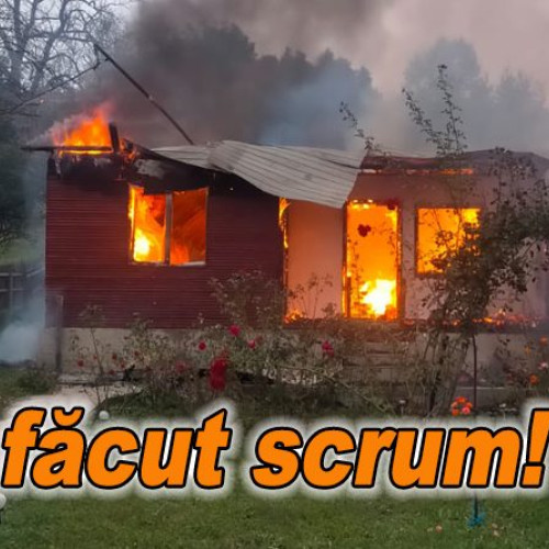 Incendiu devastator în satul Valea Largă, casa a ars complet