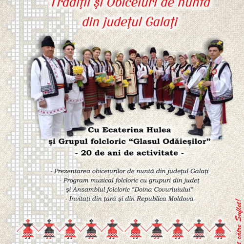 Grupul Glasul Odăieșilor sărbătorește 20 de ani de activitate folclorică la Galați