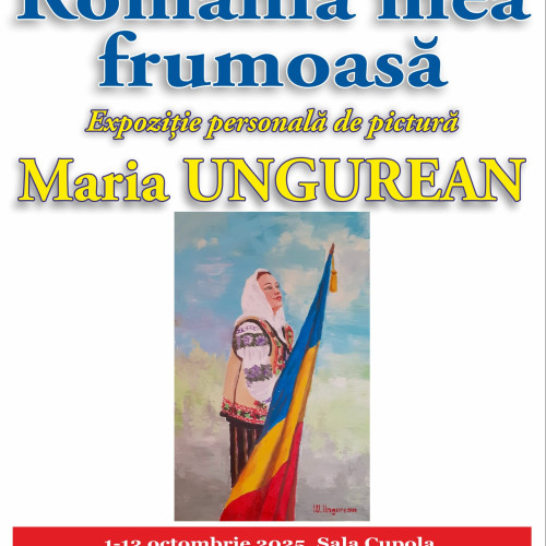 Maria Ungurean expune la Biblioteca Județeană Neamț cu „România mea frumoasă”