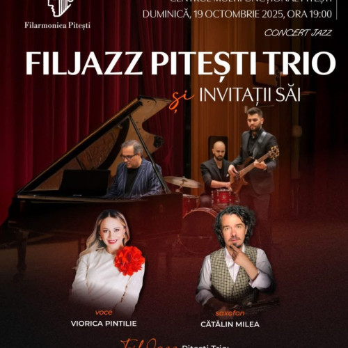 Concert de jazz cu FilJazz Pitești Trio și doi artiști renumiți, la Filarmonica Pitești