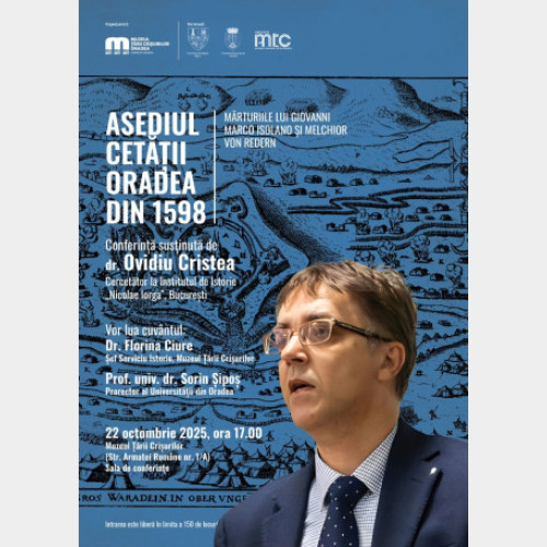 Conferință despre asediul cetății Oradea din 1598, organizată la Muzeul Țării Crișurilor