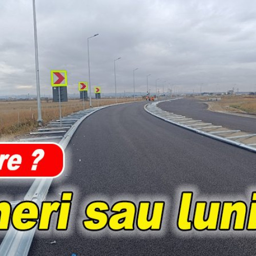 Întârziere posibilă la deschiderea bretelei către A7 de la Buzău