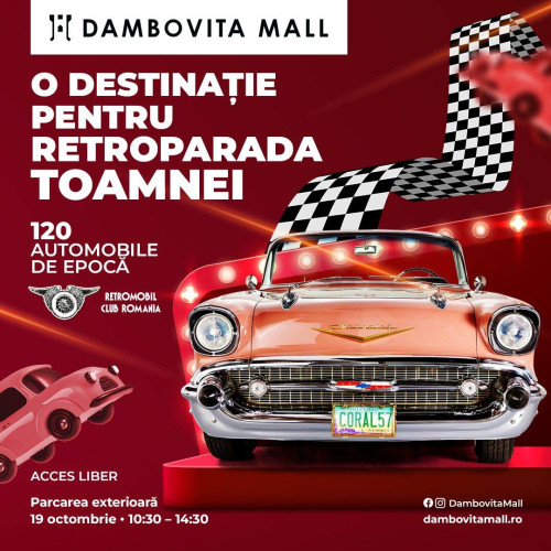 Peste 120 de automobile clasice expuse la Retroparada Toamnei la Dâmbovița Mall