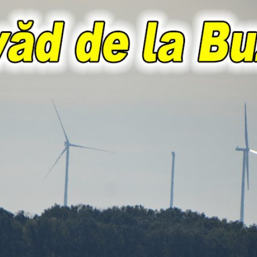 Parcul eolian Vifor din Buzău: 72 de turbine pentru independența energetică a României