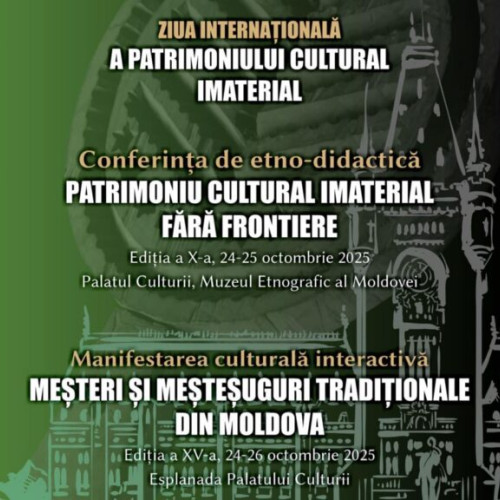 Conferința internațională de etno-didactică la Iași pune în valoare patrimoniul cultural imaterial
