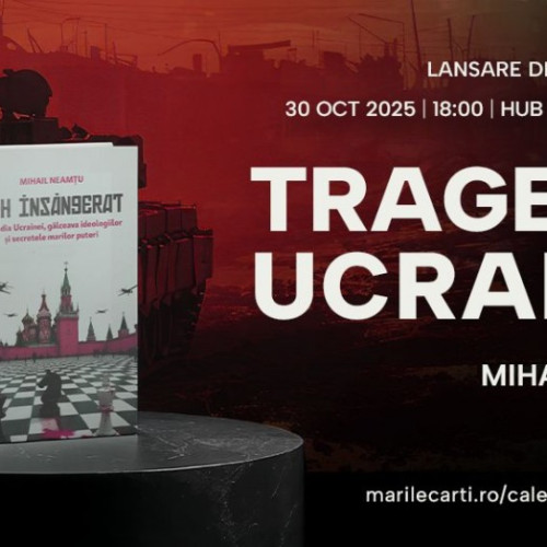 Eveniment cultural cu Mihail Neamțu despre Ucraina, la Bacău, pe 30 octombrie