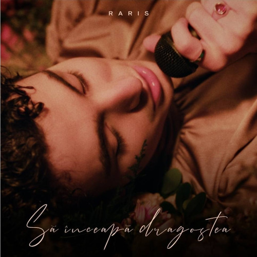 Raris lansează piesa „Să înceapă dragostea”, o declarație despre farmecul primelor iubiri