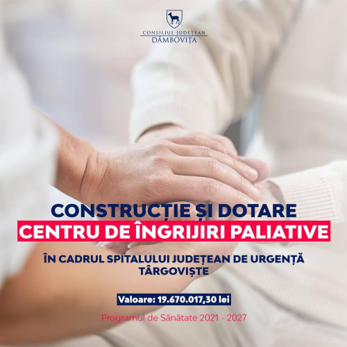Consiliul Județean Dâmbovița investește în centrul de îngrijiri paliative de la Gura Ocniței