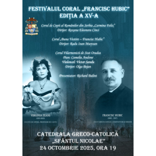Festivalul coral „Francisc Hubic” revine la Catedrala greco-catolică din Oradea
