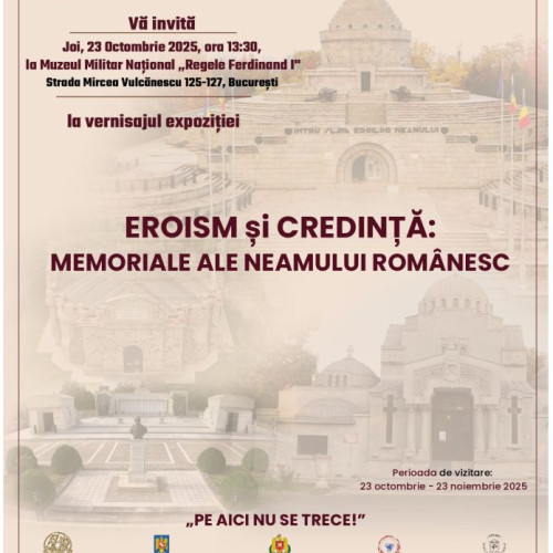 Expoziție dedicată eroismului românesc la Muzeul Militar Național din București