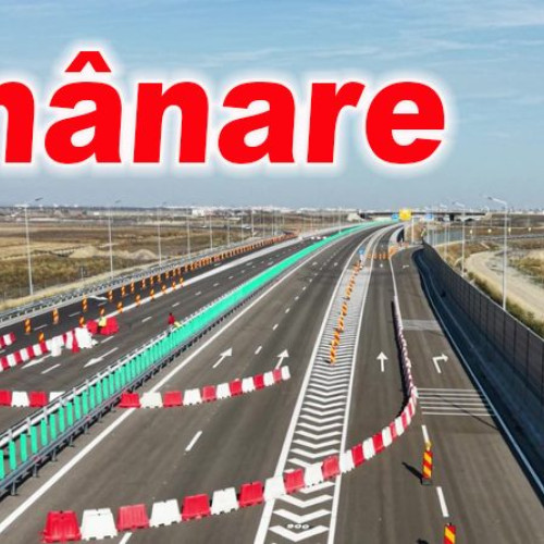 Amânare pentru deschiderea bretelei A7 către nodul Buzău Vest