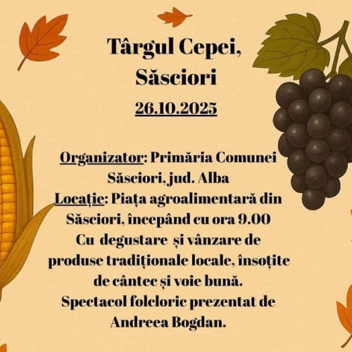 Târgul Cepei aduce tradițiile de toamnă în comuna Săsciori