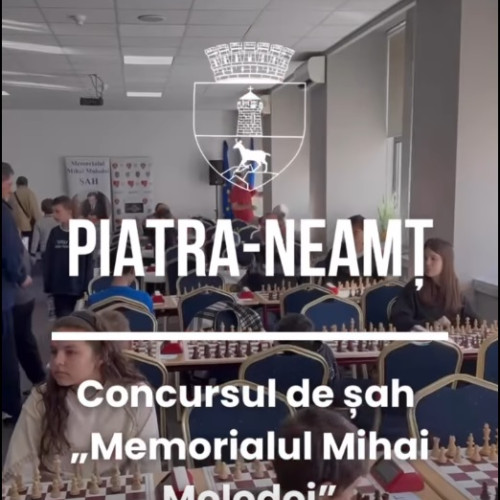 Memorialul Mihai Molodoi la șah, o tradiție de 16 ani în Piatra Neamț