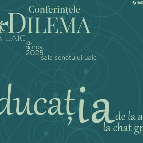Conferințele Dilema la UAIC aduc în discuție educația de la antici la ChatGPT