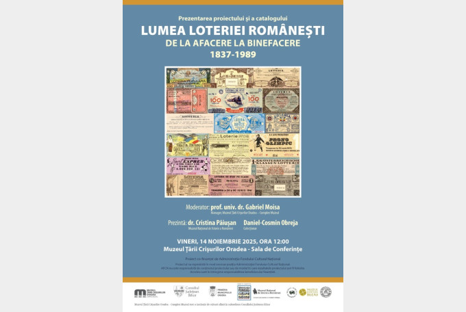 La Muzeul Țării Crișurilor va fi prezentat proiectul „Lumea loteriei românești”