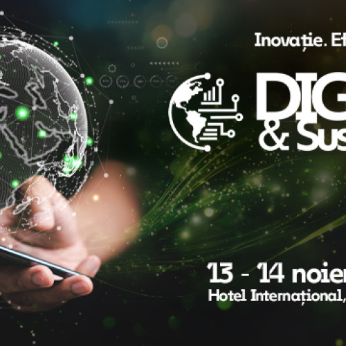 Conferința „Digital & Sustenabil” la Iași aduce soluții pentru transformarea organizațiilor