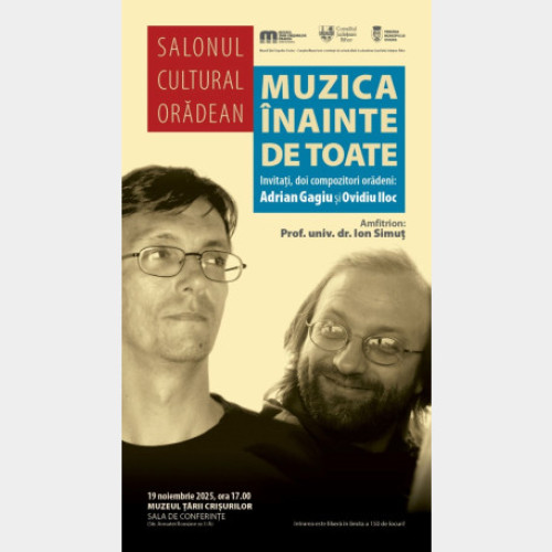 Muzica înainte de toate: Salon cultural cu compozitorii orădeni Adrian Gagiu și Ovidiu Iloc