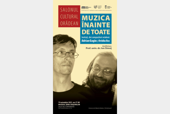 Muzica înainte de toate: Salon cultural cu compozitorii orădeni Adrian Gagiu și Ovidiu Iloc