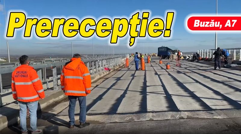 Lotul de autostradă din jurul Buzăului se va deschide înainte de 1 Decembrie
