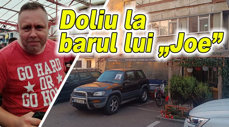 A murit Joe, cunoscutul patron de bar din Buzău