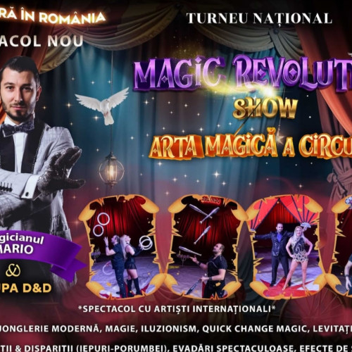 Magic Revolution Show, spectacol inedit la Târgu-Jiu cu două reprezentații consecutive