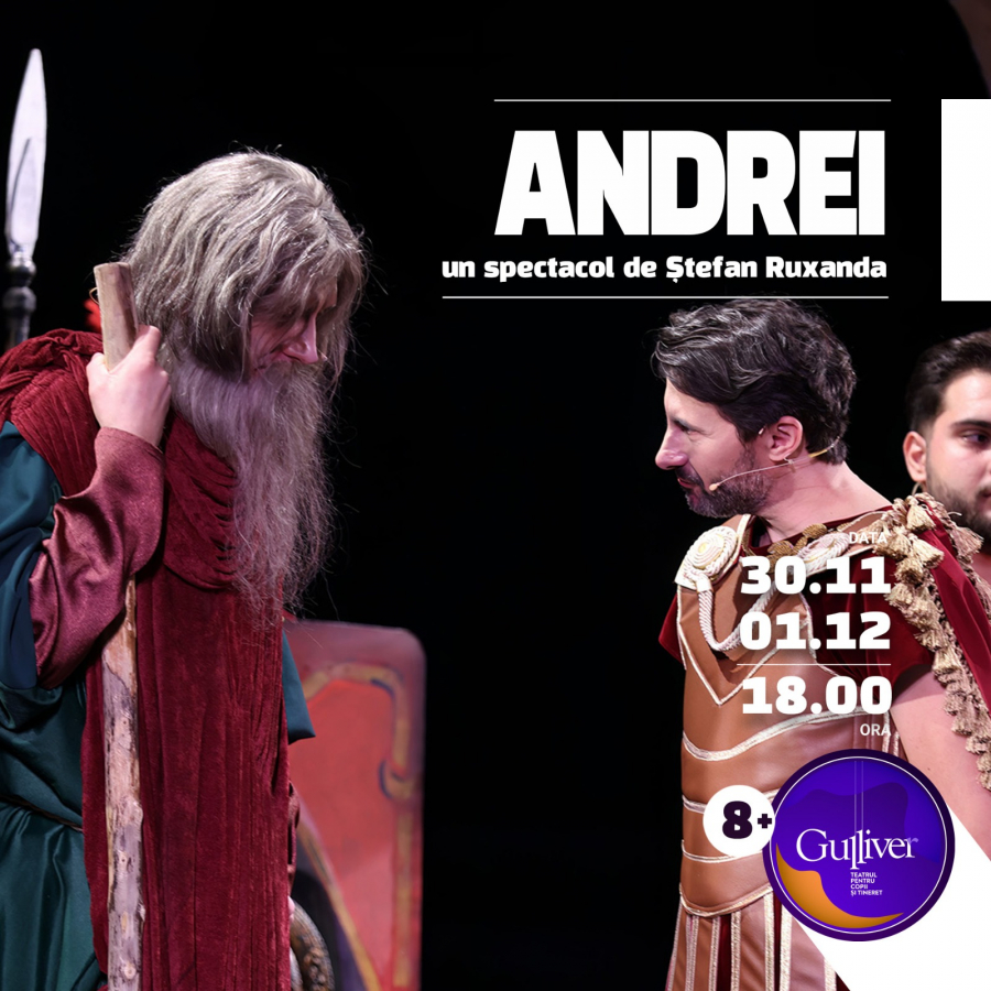 Teatrul Gulliver din Galați prezintă spectacolul muzical „Andrei”